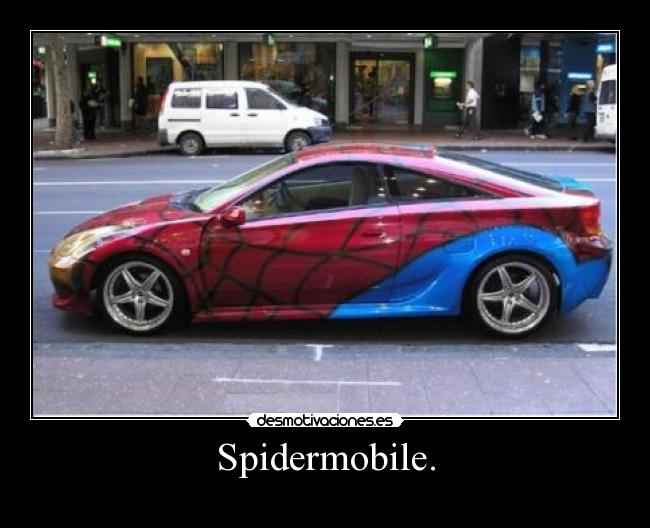 carteles con ustedes spidermobile desmotivaciones