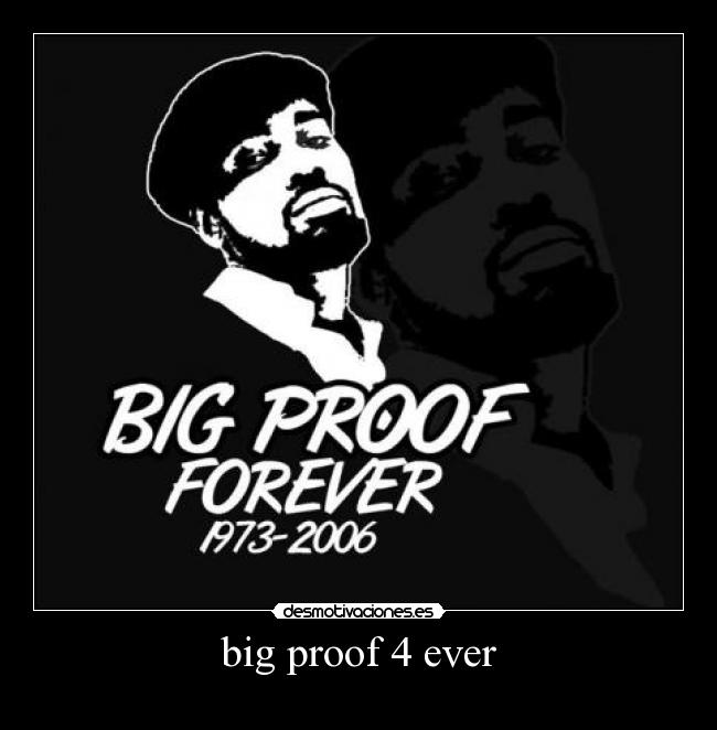 big proof 4 ever - 