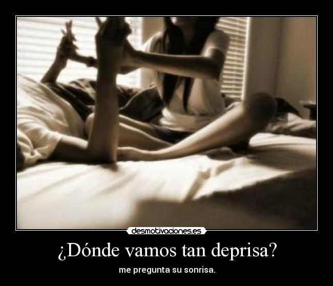 ¿Dónde vamos tan deprisa? - 