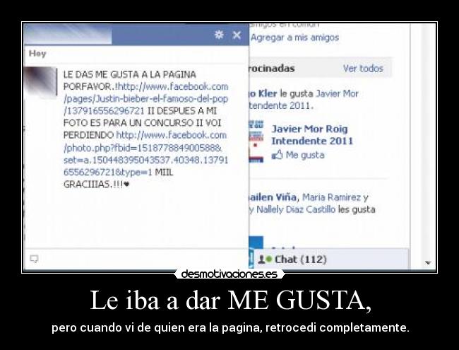 Le iba a dar ME GUSTA, - pero cuando vi de quien era la pagina, retrocedi completamente.