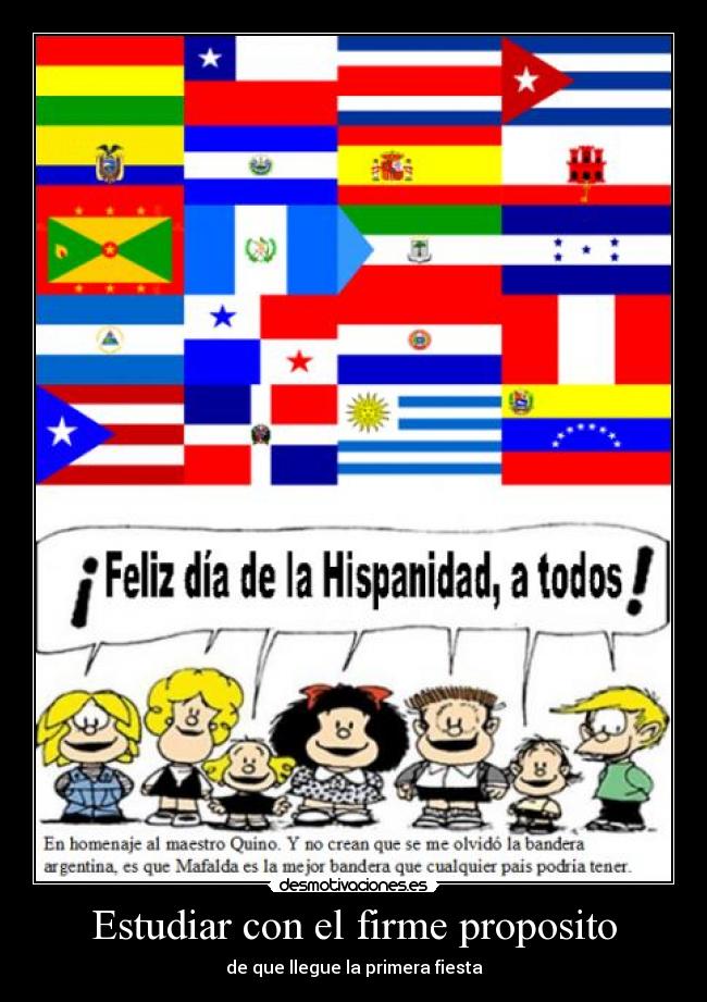 Estudiar con el firme proposito - de que llegue la primera fiesta