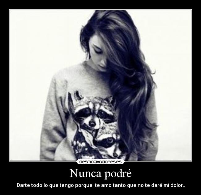 Nunca podré -