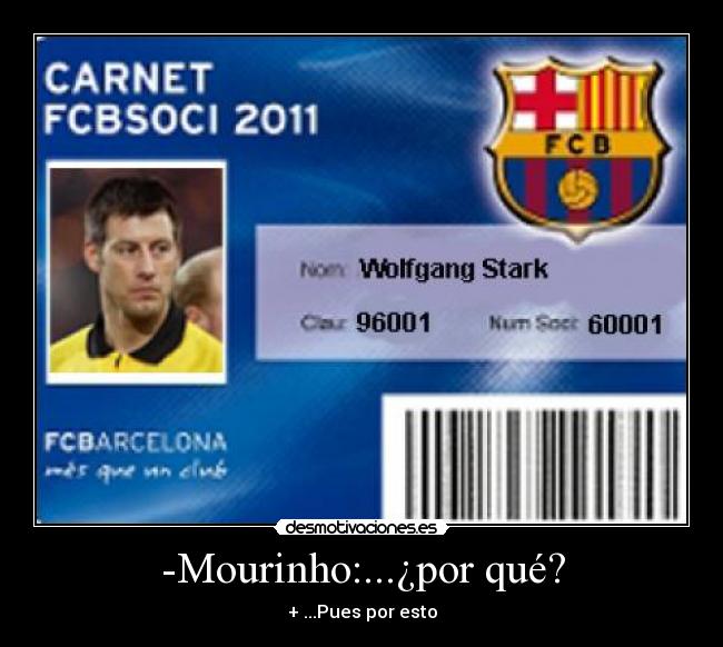 -Mourinho:...¿por qué? -