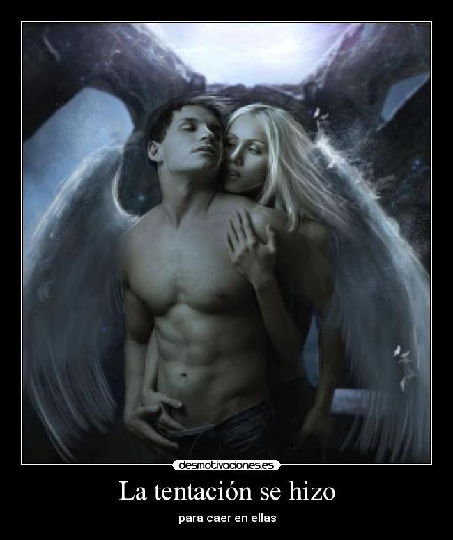 La tentación se hizo -