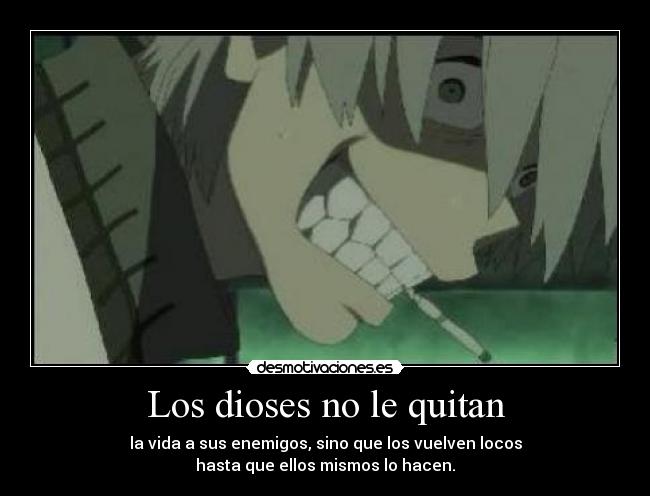 Los dioses no le quitan -