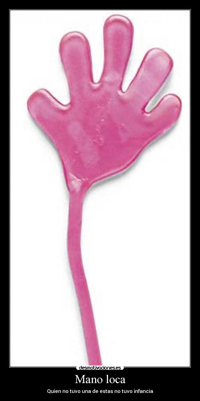 Mano loca -