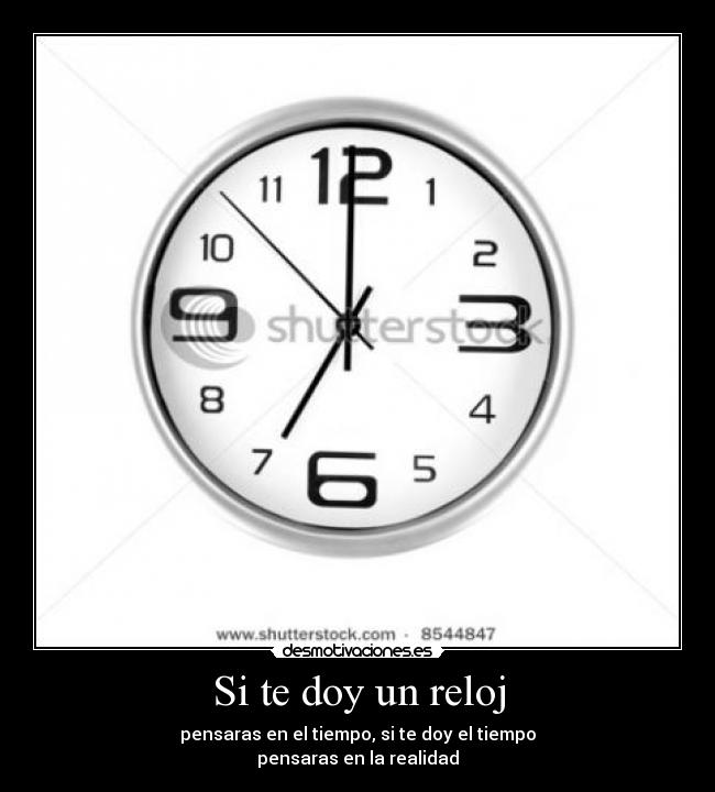 Si te doy un reloj -