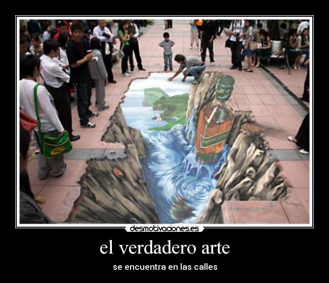 el verdadero arte - se encuentra en las calles