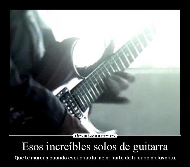 Esos increíbles solos de guitarra - 