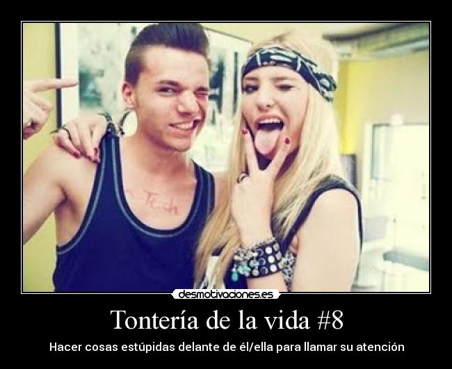 Tontería de la vida #8 - 