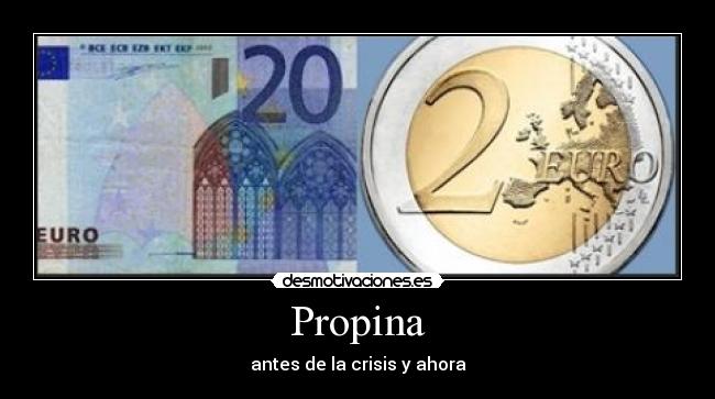 Propina - antes de la crisis y ahora