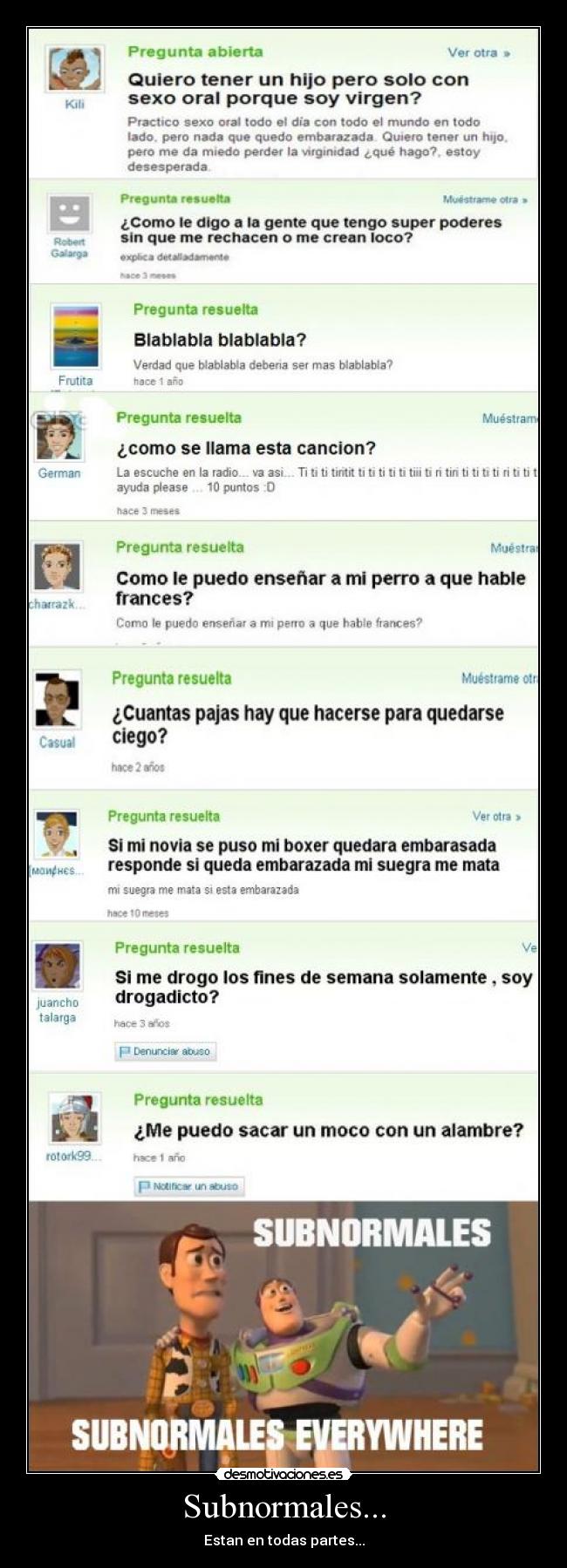 Subnormales... - Estan en todas partes...