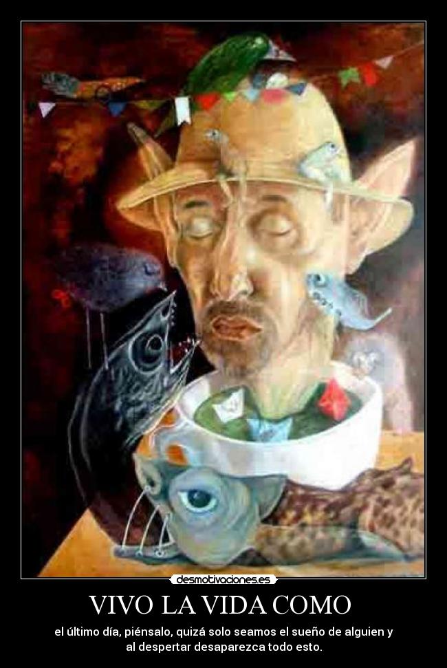 VIVO LA VIDA COMO  - 