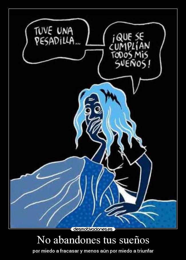 No abandones tus sueños - 