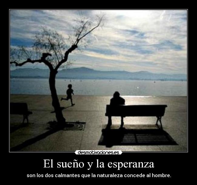 El sueño y la esperanza -