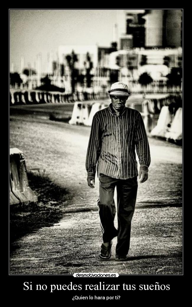 Si no puedes realizar tus sueños - 