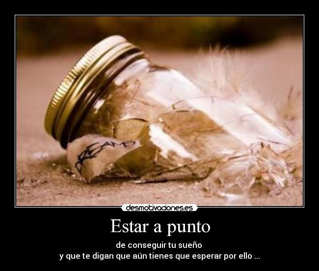 Estar a punto -