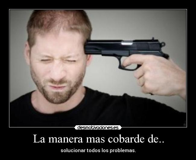 La manera mas cobarde de.. - 