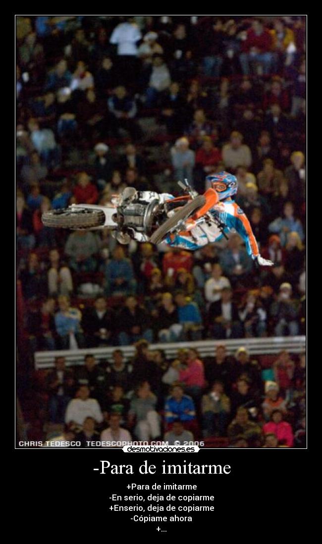 -Para de imitarme - +Para de imitarme
-En serio, deja de copiarme
+Enserio, deja de copiarme
-Cópiame ahora
+...