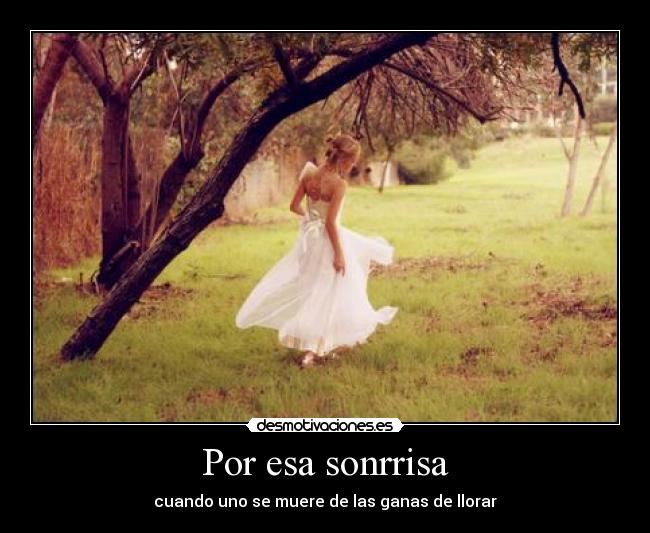 Por esa sonrrisa -