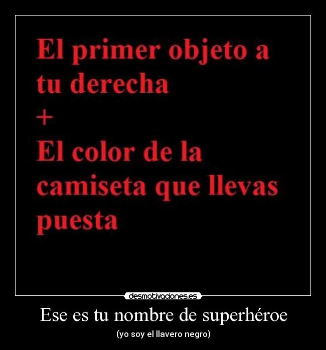 Ese es tu nombre de superhéroe -