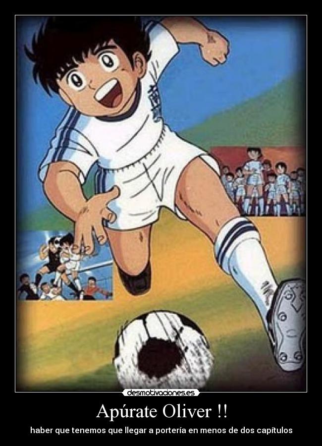 Apúrate Oliver !! -