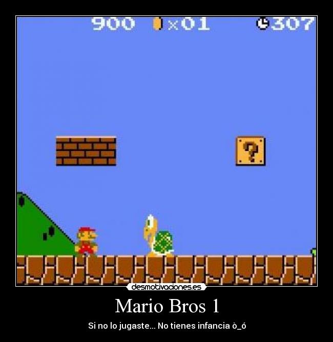 Mario Bros 1 - Si no lo jugaste... No tienes infancia ò_ó