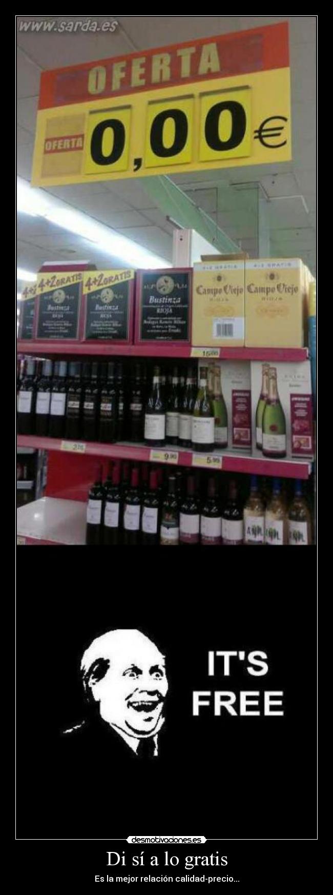 Di sí a lo gratis - Es la mejor relación calidad-precio...