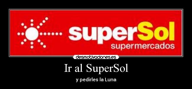 Ir al SuperSol - 
