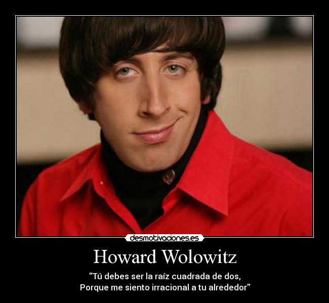 Howard Wolowitz - 