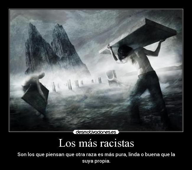 Los más racistas -