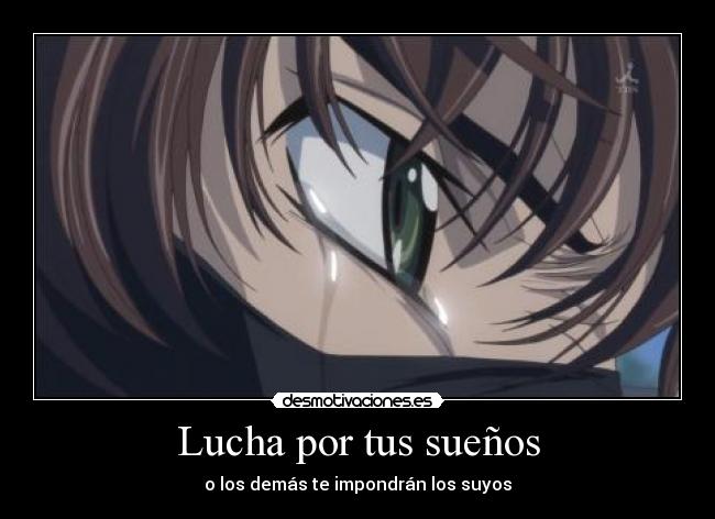Lucha por tus sueños - 