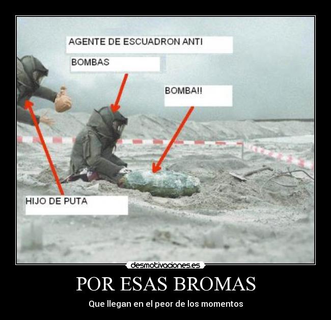 POR ESAS BROMAS - 