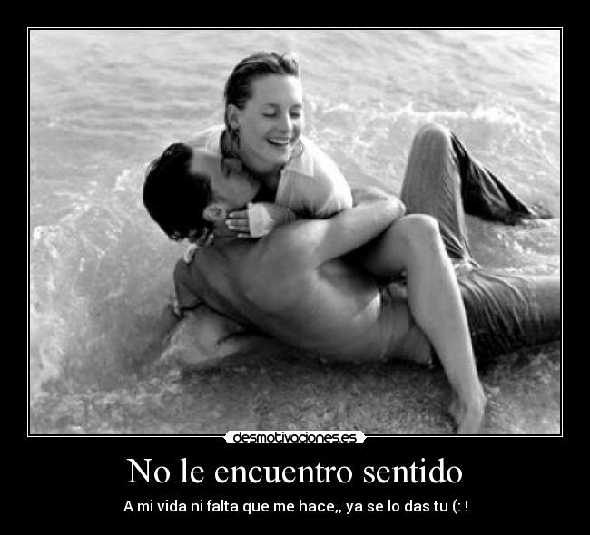 No le encuentro sentido -