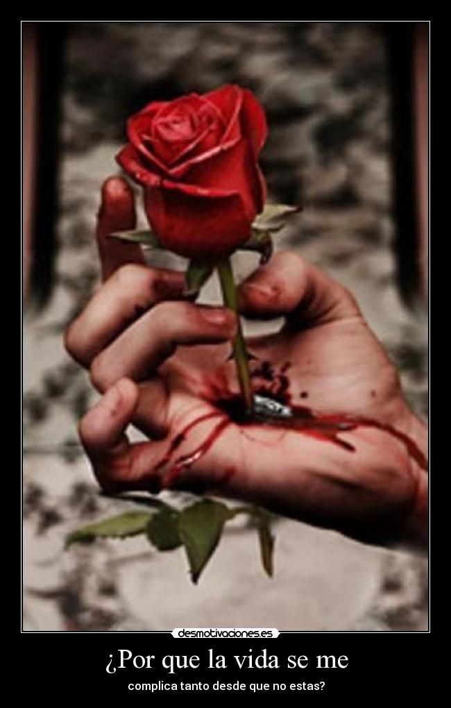 ¿Por que la vida se me -