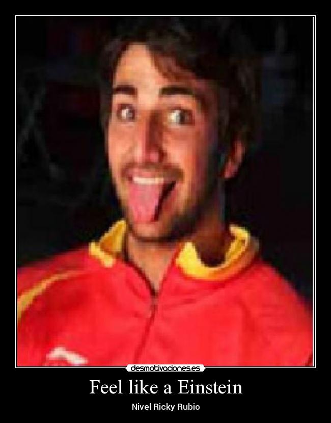 Feel like a Einstein - Nivel Ricky Rubio