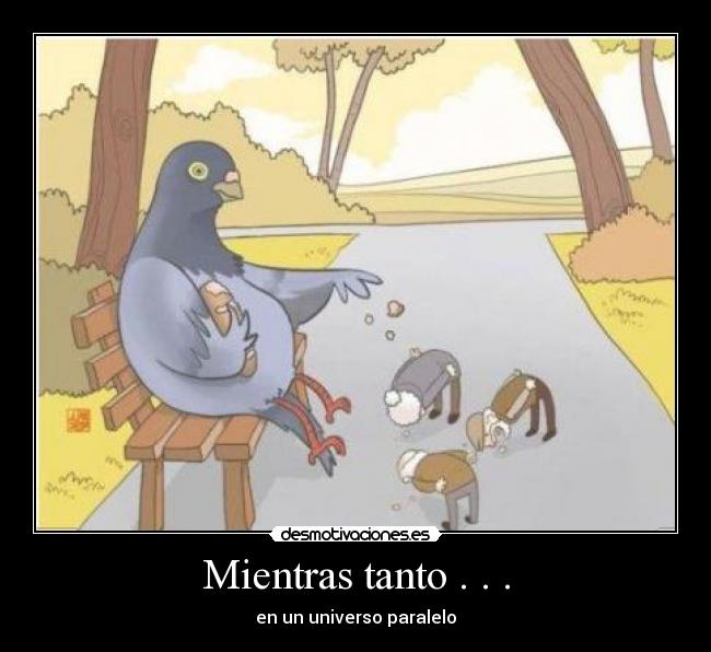 Mientras tanto . . . -