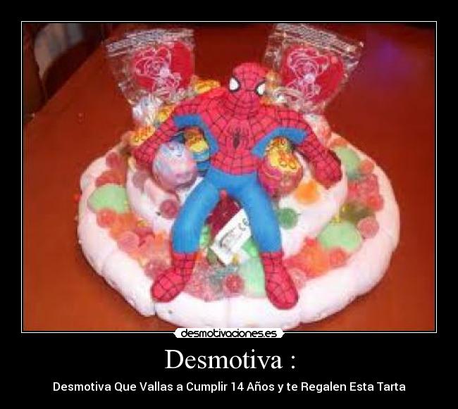 Desmotiva : - Desmotiva Que Vallas a Cumplir 14 Años y te Regalen Esta Tarta