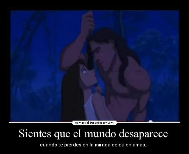 Sientes que el mundo desaparece  - 