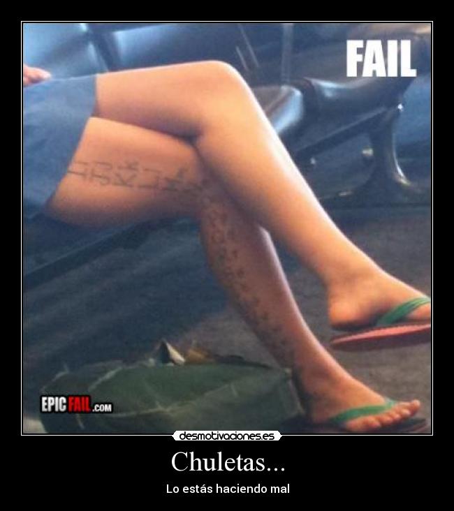 Chuletas... - Lo estás haciendo mal