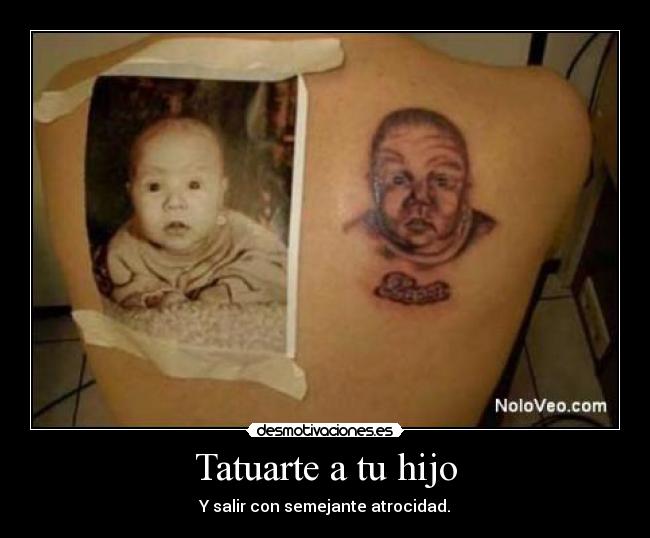 Tatuarte a tu hijo -
