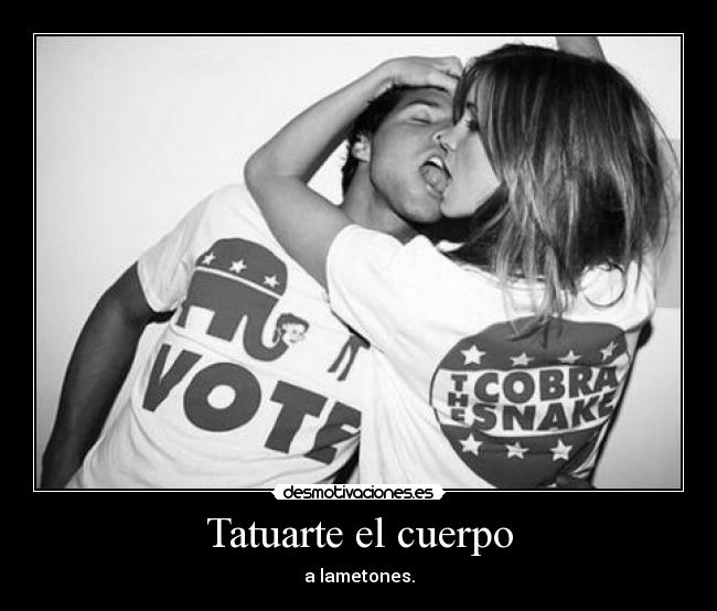 Tatuarte el cuerpo - a lametones.