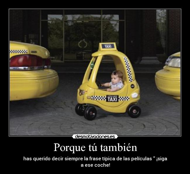 Porque tú también -