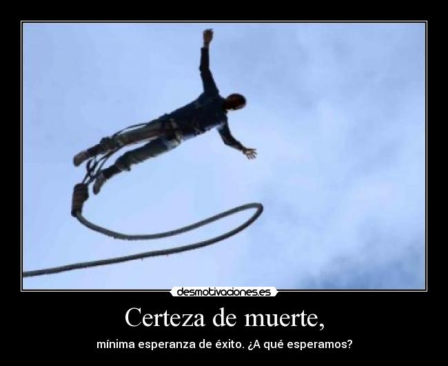 carteles muerte planes los que piensas madre diooooooos asoka desmotivaciones