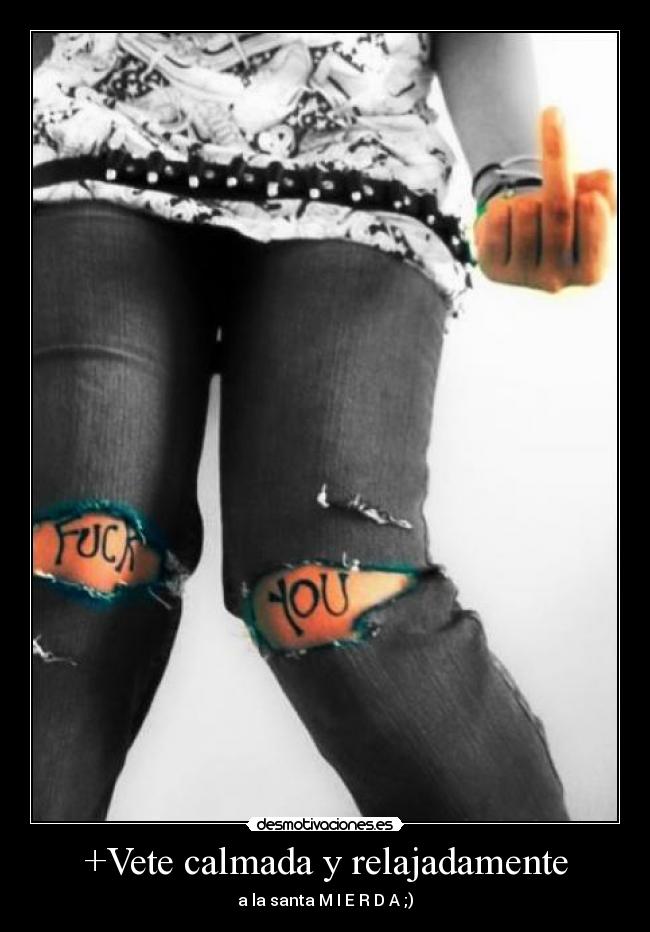 +Vete calmada y relajadamente - 