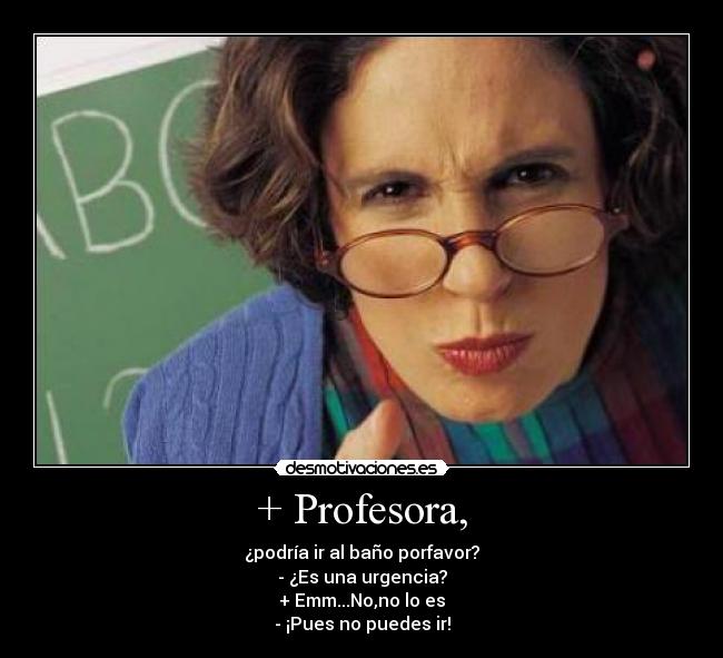 + Profesora, - 