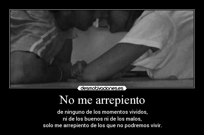 No me arrepiento -