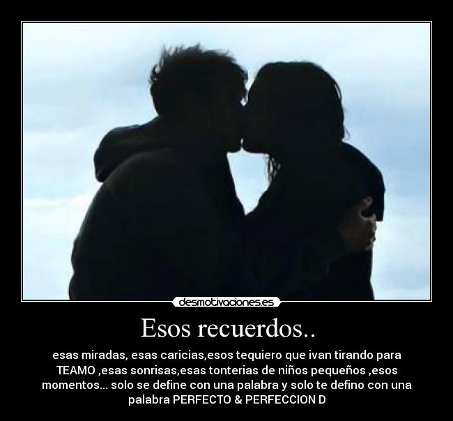 Esos recuerdos.. -
