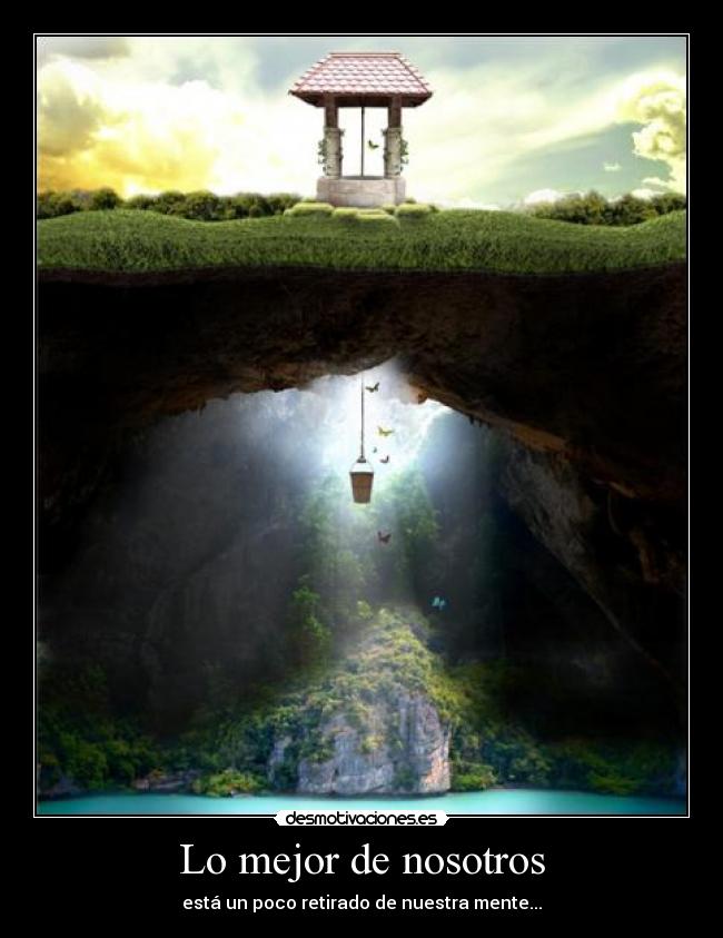 Lo mejor de nosotros - está un poco retirado de nuestra mente...