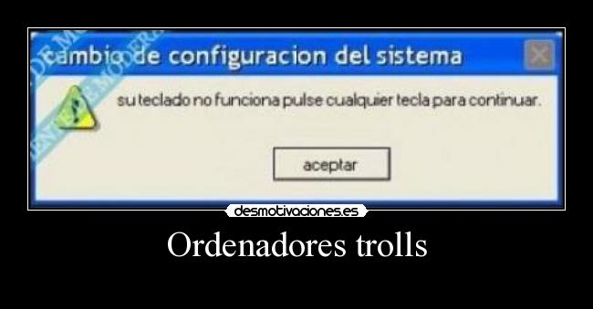 Ordenadores trolls -